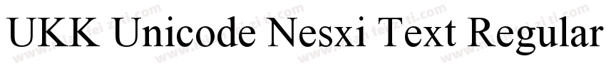 UKK Unicode Nesxi Text Regular字体转换